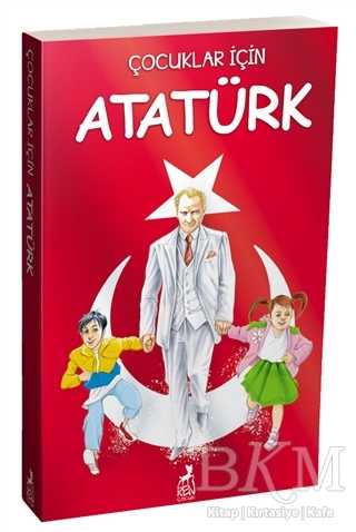Çocuklar İçin Atatürk - Ren Çocuk