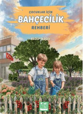 Çocuklar İçin Bahçecilik Rehberi - 1
