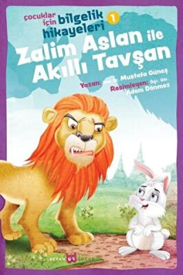 Zalim Aslan ile Akıllı Tavşan - Çocuklar İçin Bilgelik Hikayeleri 1 kapağı