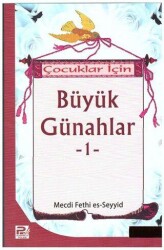 Çocuklar İçin Büyük Günahlar - 1 - Karınca & Polen Yayınları