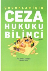 Çocuklar İçin Ceza Hukuku Bilinci - Dahi Yayıncılık