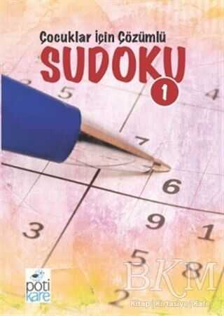 Çocuklar İçin Çözümlü Sudoku 1 - Pötikare Yayıncılık