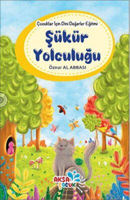 Çocuklar İçin Dini Değerler Eğitimi - Şükür Yolculuğu - 1
