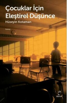 Çocuklar İçin Eleştirel Düşünce - 1