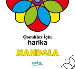 Çocuklar İçin Harika Mandala - Pinokyo Yayınları
