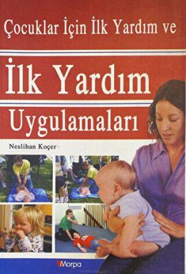 Çocuklar için İlk Yardım ve İlk Yardım Uygulamaları - 1