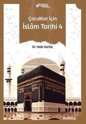 Çocuklar İçin İslam Tarihi 4 - 1