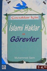 Çocuklar İçin İslami Haklar ve Görevler - Karınca & Polen Yayınları