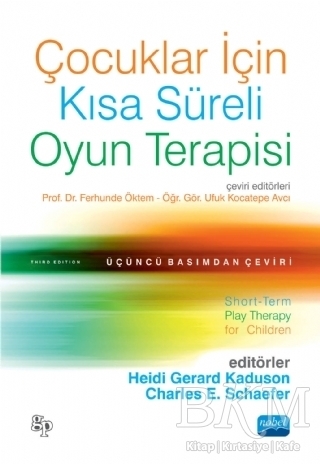 Çocuklar İçin Kısa Süreli Oyun Terapisi - Nobel Akademik Yayıncılık