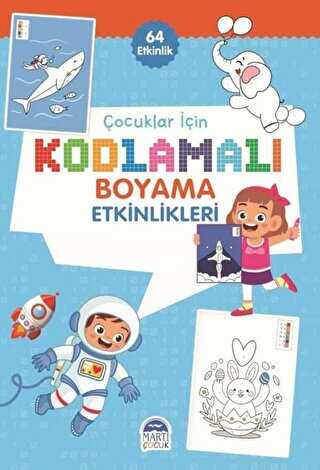 Çocuklar İçin Kodlama Etkinlikleri - Mavi - 64 Etkinlik - Martı Çocuk Yayınları
