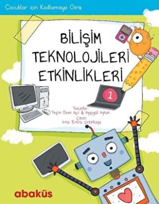 Çocuklar İçin Kodlamaya Giriş - Bilişim Teknolojileri Etkinlikleri 1 kapağı