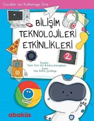 Çocuklar İçin Kodlamaya Giriş - Bilişim Teknolojileri Etkinlikleri 2 kapağı