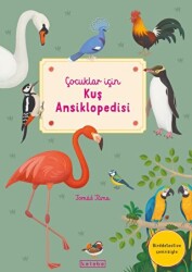 Çocuklar İçin Kuş Ansiklopedisi - Ketebe Çocuk