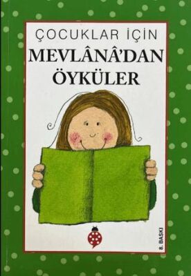 Çocuklar İçin Mevlana’dan Öyküler - 1