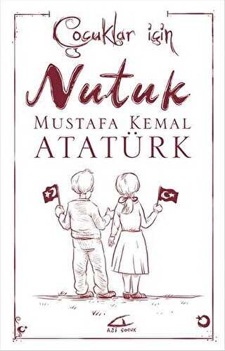 Çocuklar İçin Nutuk - 1