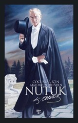 Çocuklar için Nutuk - Halk Kitabevi