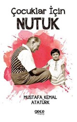 Çocuklar için Nutuk - Gece Kitaplığı
