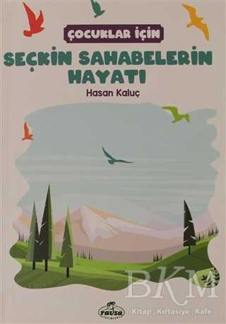 Çocuklar İçin Seçkin Sahabelerin Hayatı - Ravza Yayınları