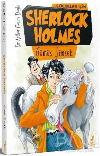 Çocuklar İçin Sherlock Holmes - Gümüş Şimşek - Ren Çocuk