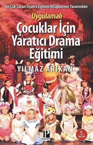 Çocuklar için Tiyatro ve Drama Eğitimi - Pozitif Yayınları