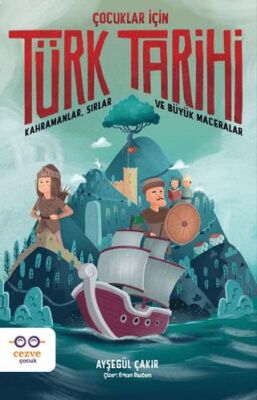 Çocuklar İçin Türk Tarihi - 1
