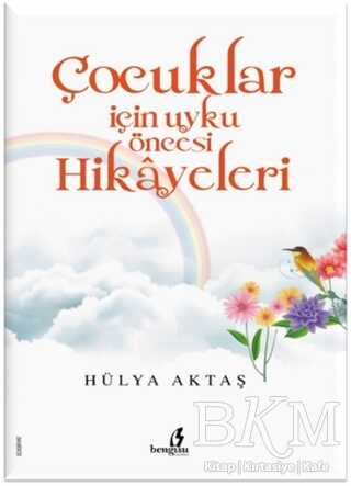 Çocuklar için Uyku Öncesi Hikayeleri - Bengisu Yayınları