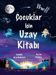 Çocuklar İçin Uzay Kitabı - Minik Kuş Kitap