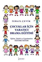 Çocuklar İçin Yaratıcı Drama Eğitimi - İkinci Adam Yayınları