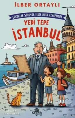 Çocuklar Soruyor, İlber Hoca Cevaplıyor: Yedi Tepe İstanbul - 1