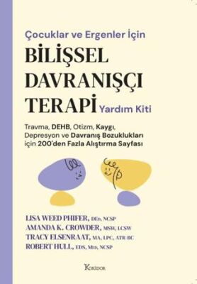 Çocuklar ve Ergenler İçin Bilişsel Davranışçı Terapi Yardım Kiti - 1