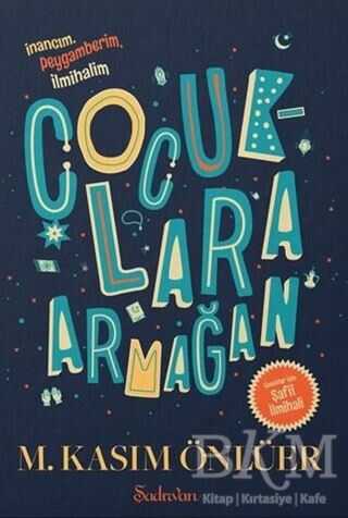 Çocuklara Armağan - Şadırvan Yayınları