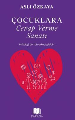 Çocuklara Cevap Verme Sanatı - 1