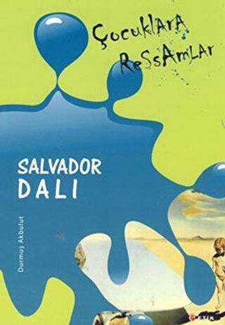 Çocuklara Ressamlar - Salvador Dali - 1