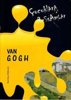 Çocuklara Ressamlar - Van Gogh - 1
