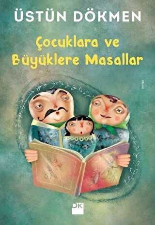 Çocuklara ve Büyüklere Masallar - Doğan Kitap