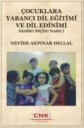 Çocuklara Yabancı Dil Eğitimi ve Dil Edinimi Nedir? Niçin? Nasıl? - Çanakkale Kitaplığı