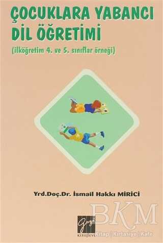 Çocuklara Yabancı Dil Öğretimi - Gazi Kitabevi