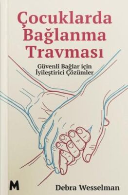 Çocuklarda Bağlanma Travması - 1