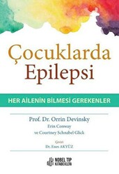 Çocuklarda Epilepsi - Her Ailenin Bilmesi Gerekenler - Nobel Tıp Kitabevi