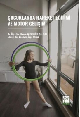 Çocuklarda Hareket Eğitimi Ve Motor Gelişim - 1