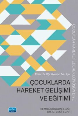 Çocuklarda Hareket Gelişimi ve Eğitimi - 1