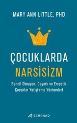 Çocuklarda Narsisizm - Serenad Yayınevi