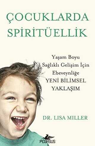 Çocuklarda Spiritüellik - Pegasus Yayınları