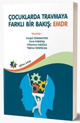 Çocuklarda Tramvaya Farklı Bir Bakış: EMDR - Eğiten Kitap