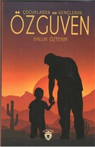 Çocuklarda ve Gençlerde Özgüven - Dorlion Yayınları