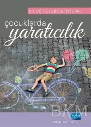Çocuklarda Yaratıcılık - Nobel Akademik Yayıncılık