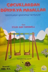 Çocuklardan Dünyaya Masallar - Parlayan Kitap