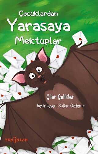 Çocuklardan Yarasaya Mektuplar - Yeni İnsan Yayınevi