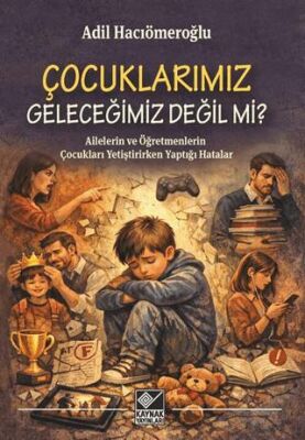 Çocuklarımız Geleceğimiz Değil Mi? - 1