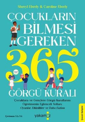 Çocukların Bilmesi Gereken 365 Görgü Kuralı - 1